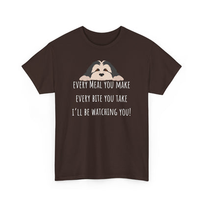 Every meal you make every bite you take... Unisex Heavy Cotton Tee