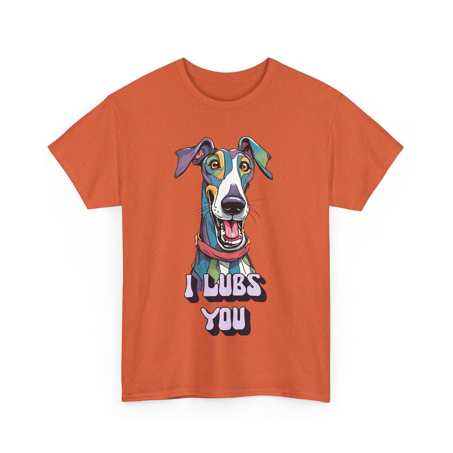 I Lubs You Unisex Heavy Cotton Tee
