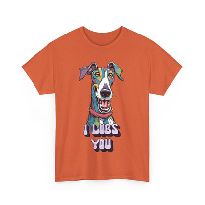 I Lubs You Unisex Heavy Cotton Tee