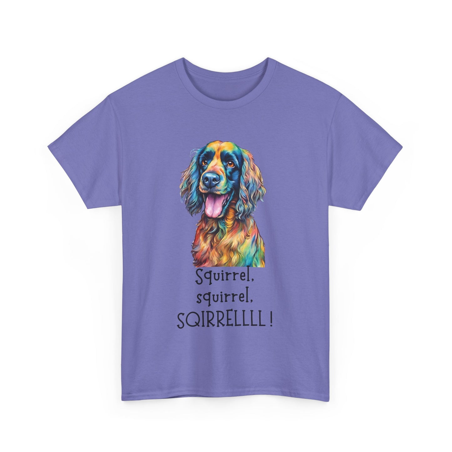 Squirrel, squirrel, SQIRRELLLLL! Unisex Heavy Cotton Tee