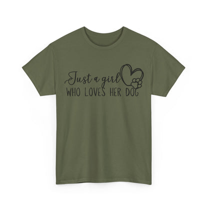 Just a girl who loves her dog. Unisex Heavy Cotton Tee