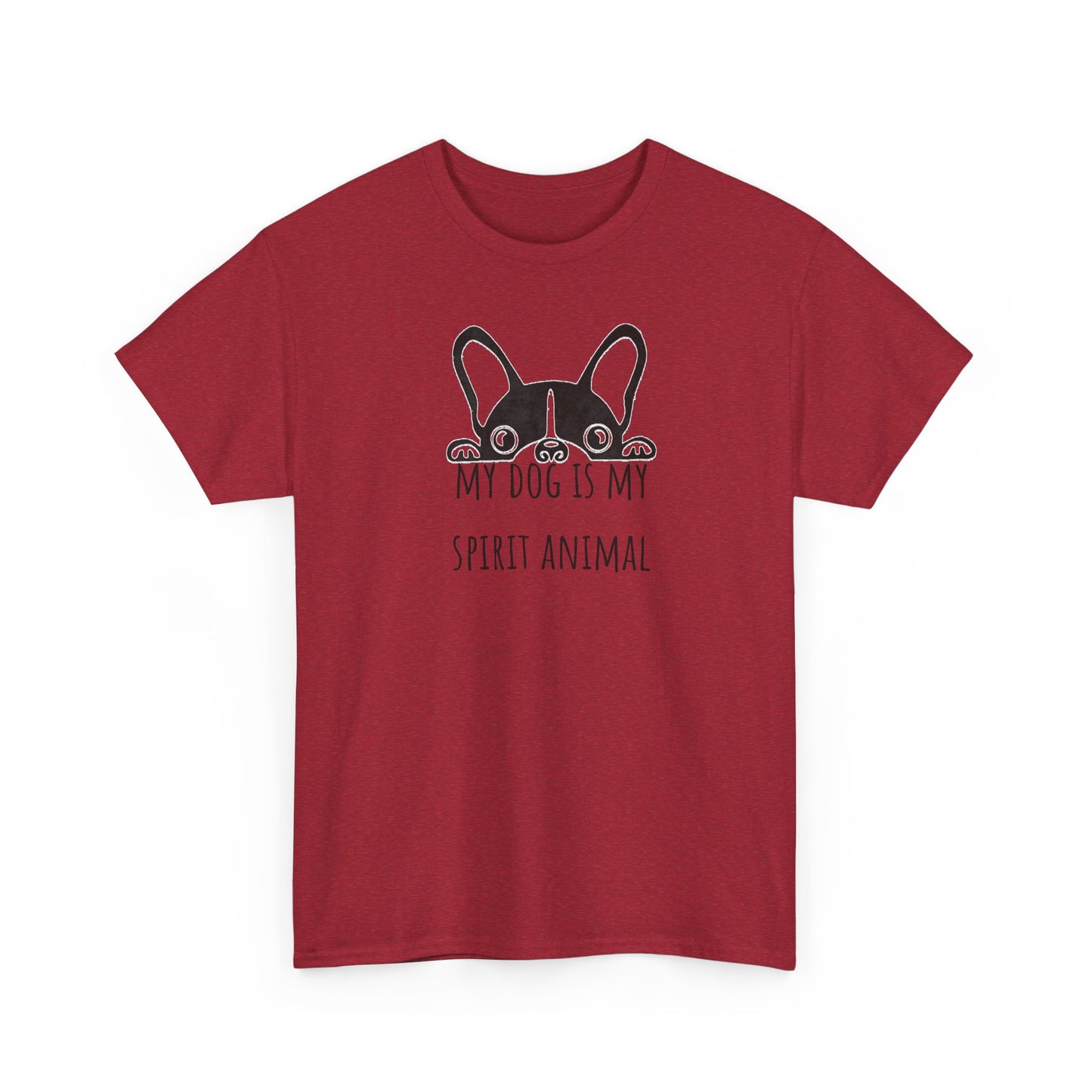 My dog is my spirit animal. Unisex Heavy Cotton Tee