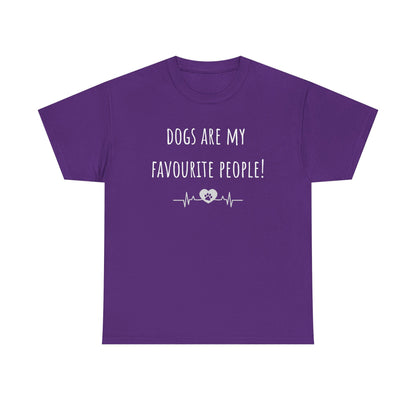 Dogs Are My Favourite People. Unisex Heavy Cotton Tee