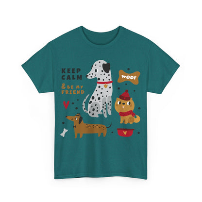 Keep Calm And Be My Friend Unisex Heavy Cotton Tee