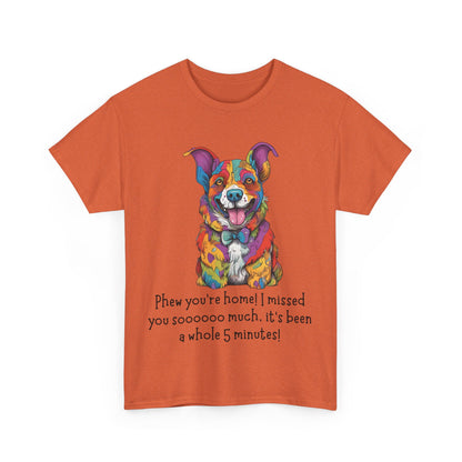 Phew you’re home! Unisex Heavy Cotton Tee