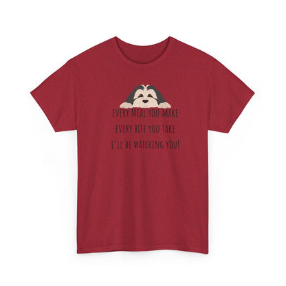 Every meal you make every bite you take... Unisex Heavy Cotton Tee