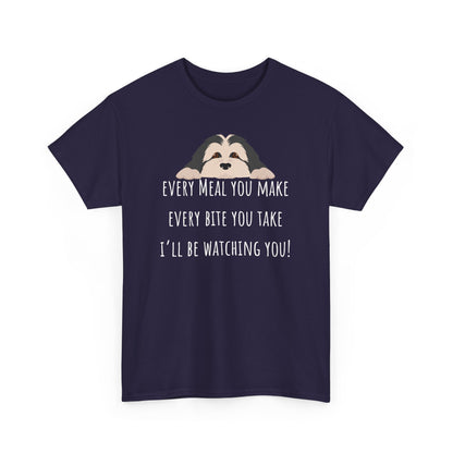 Every meal you make every bite you take... Unisex Heavy Cotton Tee