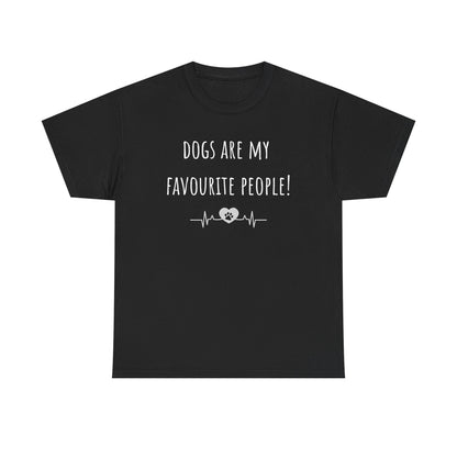 Dogs Are My Favourite People. Unisex Heavy Cotton Tee