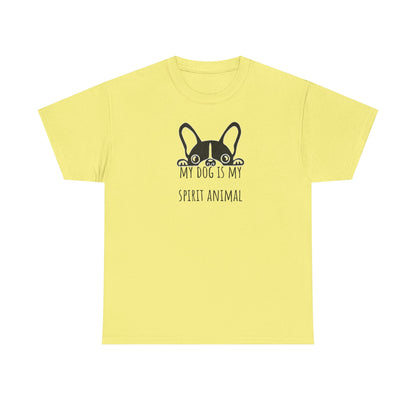 My dog is my spirit animal. Unisex Heavy Cotton Tee