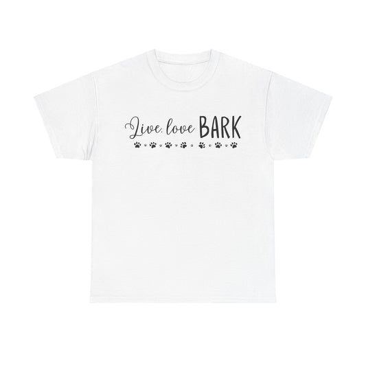 Live, love, BARK Unisex Heavy Cotton Tee