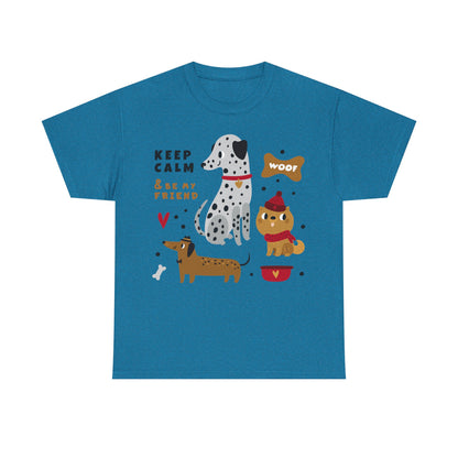 Keep Calm And Be My Friend Unisex Heavy Cotton Tee