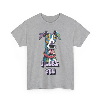 I Lubs You Unisex Heavy Cotton Tee