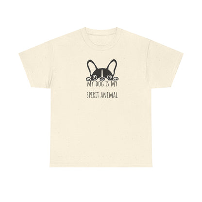 My dog is my spirit animal. Unisex Heavy Cotton Tee