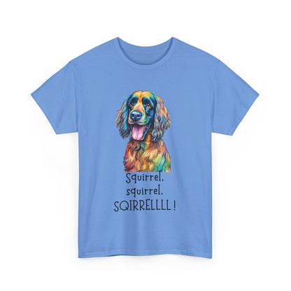 Squirrel, squirrel, SQIRRELLLLL! Unisex Heavy Cotton Tee