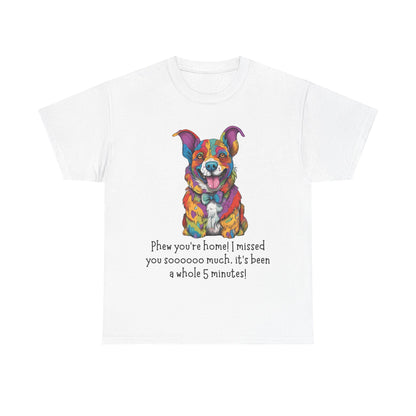 Phew you’re home! Unisex Heavy Cotton Tee