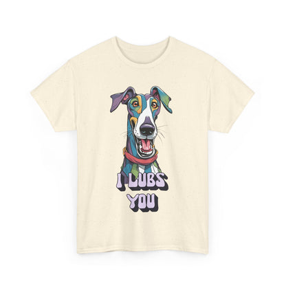I Lubs You Unisex Heavy Cotton Tee