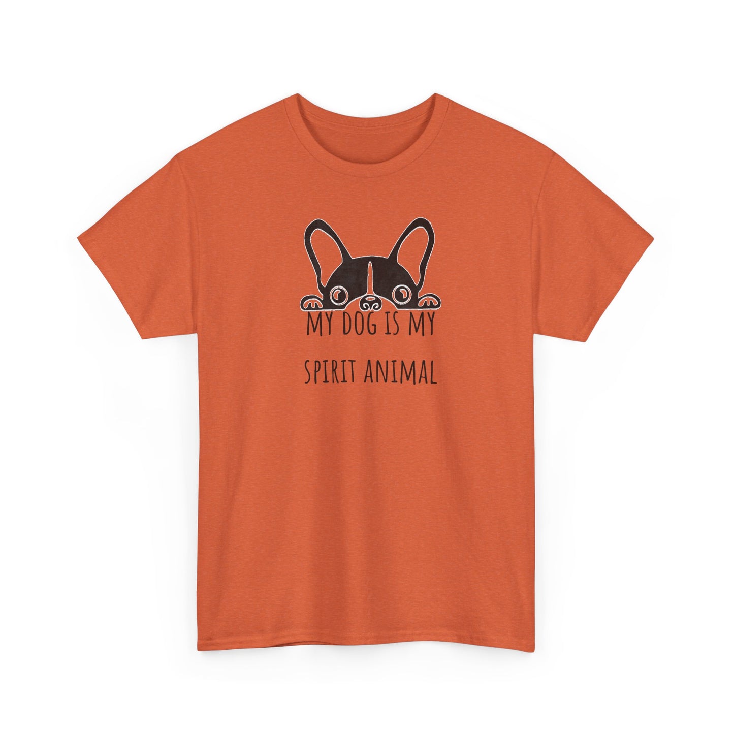 My dog is my spirit animal. Unisex Heavy Cotton Tee