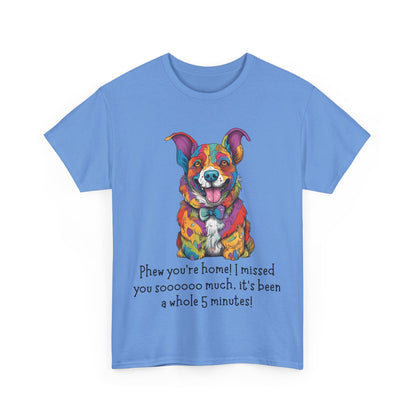 Phew you’re home! Unisex Heavy Cotton Tee