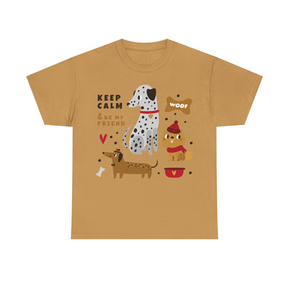 Keep Calm And Be My Friend Unisex Heavy Cotton Tee