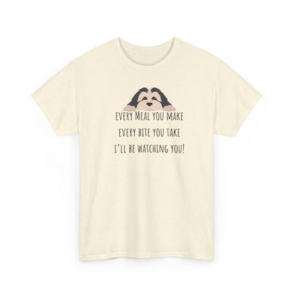 Every meal you make every bite you take... Unisex Heavy Cotton Tee