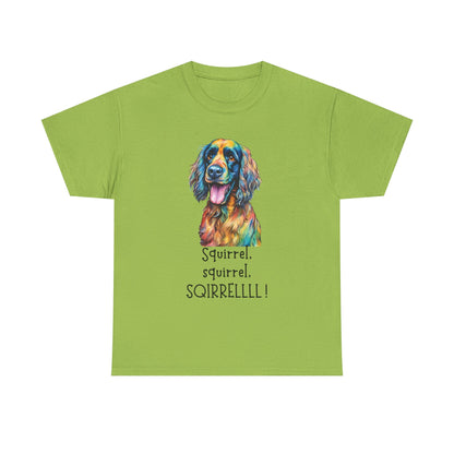Squirrel, squirrel, SQIRRELLLLL! Unisex Heavy Cotton Tee