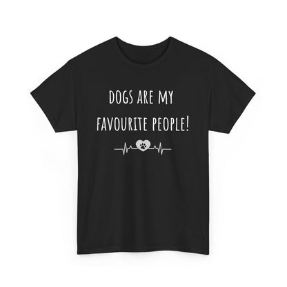 Dogs Are My Favourite People. Unisex Heavy Cotton Tee