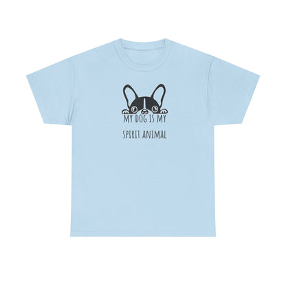 My dog is my spirit animal. Unisex Heavy Cotton Tee
