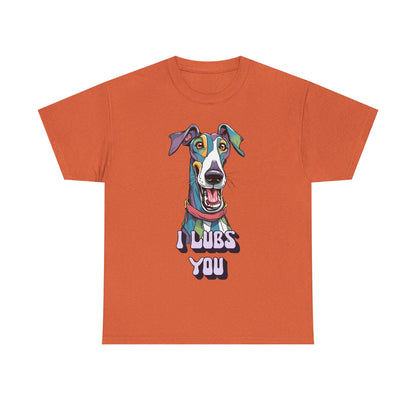 I Lubs You Unisex Heavy Cotton Tee