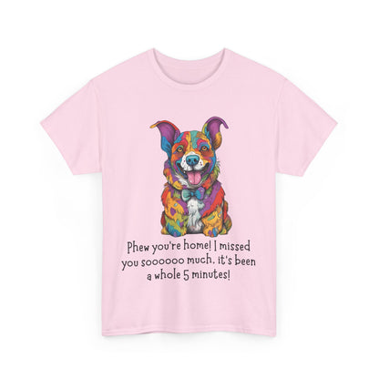 Phew you’re home! Unisex Heavy Cotton Tee